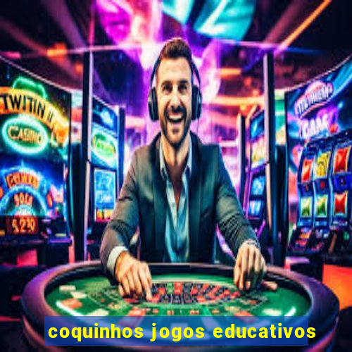 coquinhos jogos educativos